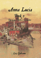 Anna Lucia: Book 2 the Casa Bella Chronicles