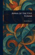 Anna of the Five Towns
