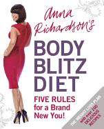 Anna Richardson's Body Blitz Diet: Five Rules for a Brand New You