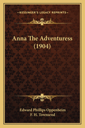 Anna the Adventuress (1904)