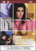 Anna: The Pleasure, The Torment