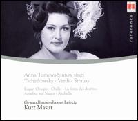 Anna Tomowa-Sintow singt Tschaikowsky, Verdi, Strauss - Anna Tomowa-Sintow (soprano); Dietmar Hallmann (viola); Leipzig Gewandhaus Orchestra; Kurt Masur (conductor)