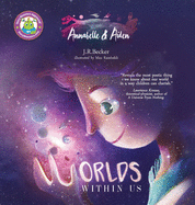 Annabelle & Aiden: Worlds Within Us