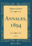 Annales, 1894, Vol. 25 (Classic Reprint)