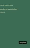 Annales de mus?e Gulmet: Volume 4