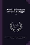 Annales du Service des Antiquit?s de L'Egypte: 19