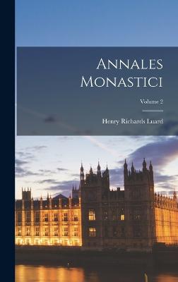 Annales Monastici; Volume 2 - Luard, Henry Richards