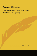 Annali D'Italia: Dall'anno Di Cristo 1750 Fino All'anno 1771 (1772)