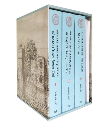 Annals and Antiquities of Rajast'han - Tod, James, and Peabody, Norbert, and Cannon, Brian (Contributions by)