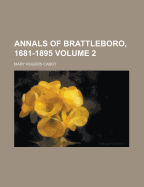 Annals of Brattleboro, 1681-1895; Volume 2