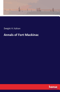 Annals of Fort Mackinac