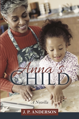 Anna's Child - Anderson, J P