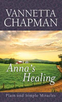 Anna's Healing - Chapman, Vannetta