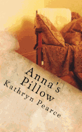 Anna's Pillow: A Northeast Minneapolis Italian Immigrant's Story