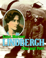Anne Morrow Lindbergh: Pilot and Poet