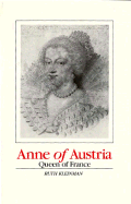 Anne of Austria: Queen of France