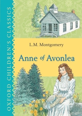 Anne of Avonlea - Montgomery, L.M.