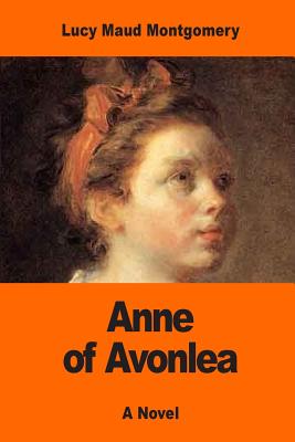 Anne of Avonlea - Montgomery, Lucy Maud