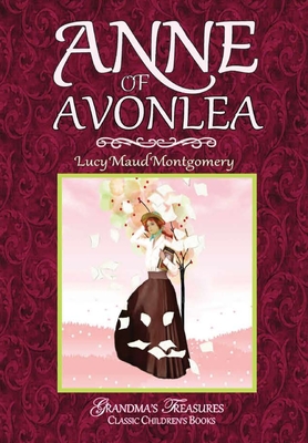 Anne of Avonlea - Montgomery, Lucy Maud, and Treasures, Grandma's