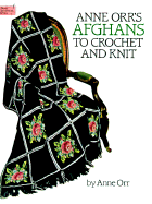 Anne Orr's Afghans to Crochet and Knit - Orr, Anne Champe