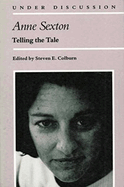 Anne Sexton: Telling the Tale