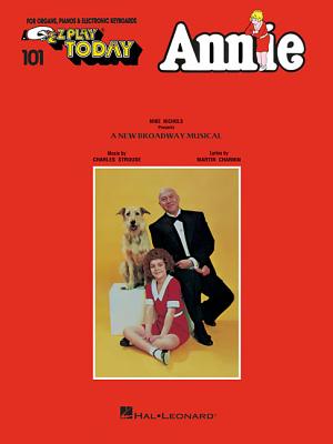 Annie: E-Z Play Today Volume 101 - Strouse, Charles (Composer)