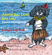Annie Kai Lani Kai Lou: Kauai's Beloved Pup