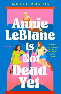 Annie LeBlanc Is Not Dead Yet - Morris, Molly