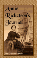 Annie Ricketson's Journal: The Remarkable Voyage of the Only Woman Aboard a Whaling Ship with Her Sea Captain Husband and Crew, 1871-1874