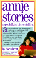 Annie Stories - Brett, Doris, and Chess, Stella, M.D. (Foreword by)