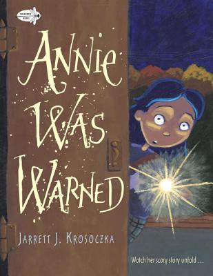 Annie Was Warned - Krosoczka, Jarrett J