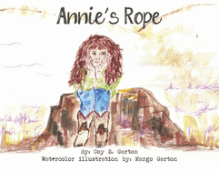 Annie's Rope: Volume 1