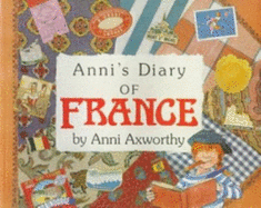 Annis Diary of France - Axworthy, Anni