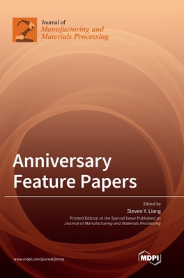 Anniversary Feature Papers - Liang, Steven y (Guest editor)