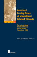 Annotated Leading Cases of International Criminal Tribunals - Volume 30: The International Criminal Tribunal for the Former Yugoslavia 2006 Volume 30