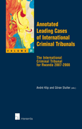 Annotated Leading Cases of International Criminal Tribunals - Volume 31: The International Criminal Tribunal for Rwanda 2007-2008 Volume 31