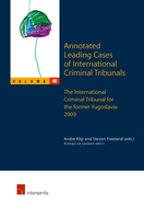 Annotated Leading Cases of International Criminal Tribunals - volume 48: The International Criminal Tribunal for the Former Yugoslavia   26 February 2009 - 21 July 2009