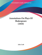 Annotations on Plays of Shakespeare (1810)