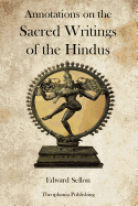 Annotations on the Sacred Writings of the Hindus