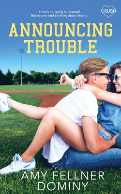 Announcing Trouble - Dominy, Amy Fellner