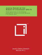 Annual Report of the Bureau of Ethnology 1893-94: Stone Implements of the Potomac-Cheasapeake; Siouan Sociology, Repair of Casa Grande Ruin