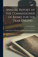 Annual Report of the Commissioner of Banks for the Year Ending ..; 1972-74/B-D Inc.