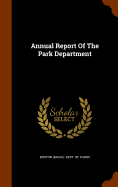 Annual Report Of The Park Department