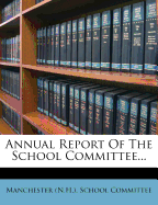 Annual Report of the School Committee...