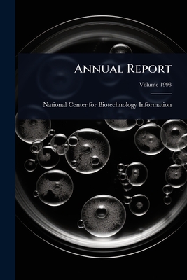 Annual Report - National Center for Biotechnology Inf (Creator)