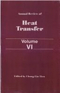 Annual Review of Heat Transfer: Volume VI - Prasad, Vish, and Jaweia, Yogesh, and Chen, Gang, PhD