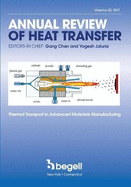 Annual Review of Heat Transfer Volume XX: Thermal Transport in Advanced Materials Manufacturing