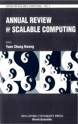 Annual Review of Scalable Computing, Vol 3 - Yuen, Chung Kwong