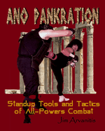 Ano Pankration: Standup Tools and Tactics of All-Powers Combat