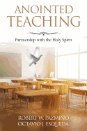 Anointed Teaching: Partnership with the Holy Spirit